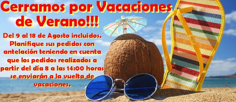 Cerramos por Vacaciones de Verano del 9 al 18 de Agosto ambos incluidos.
